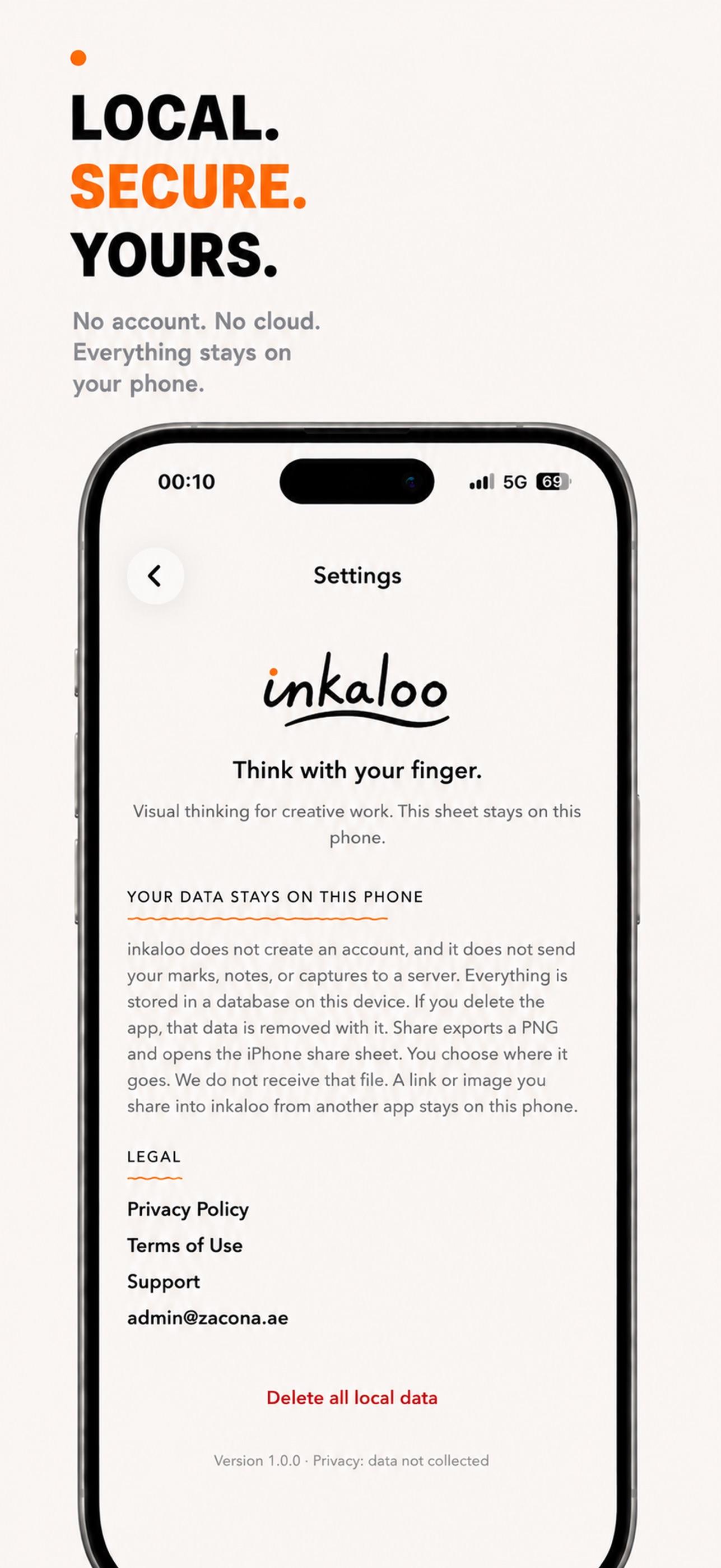 Settings: data stays on this phone. No account. No cloud.